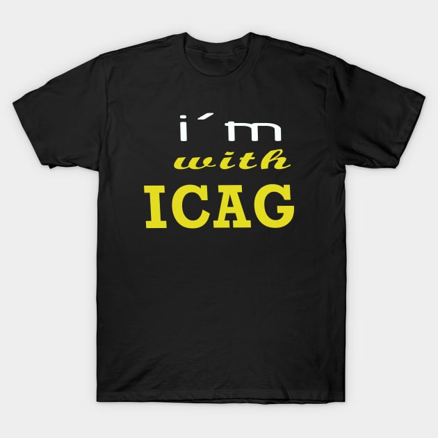 I am with ICAG T-Shirt by your best store